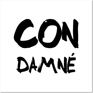 Con Damné Posters and Art